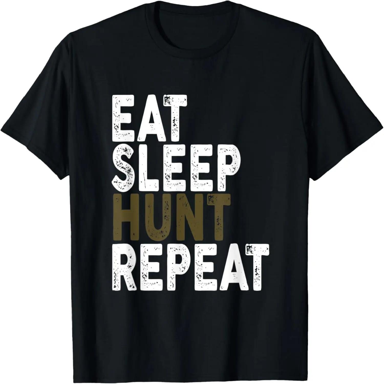 Eat Sleep Hunt Repeat T-shirt _ Hunter Tee T-Shirt S