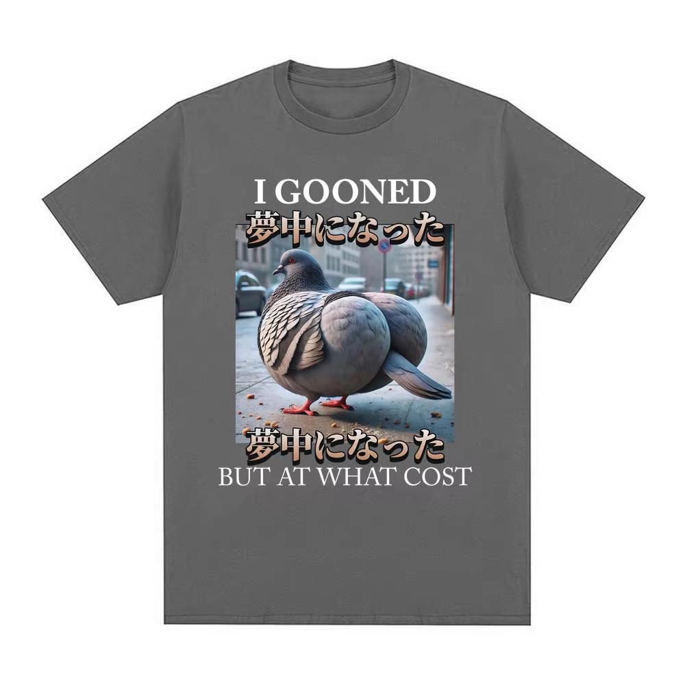 Ich habe es getan, aber zu welchem Preis? Lustiges Tauben-Meme T-Shirt Herren Damen Kleidung Mode T-Shirts Baumwolle Freizeit Kurzarm T-Shirts