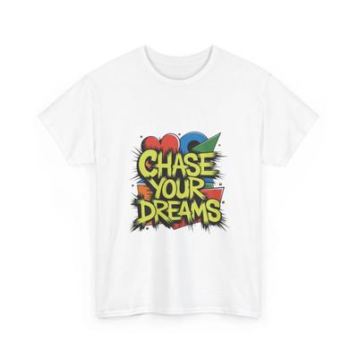 Chase Your Dreams Graphic Tee | Motivational Shirt, Cotton T-Shirt, Nice Gift