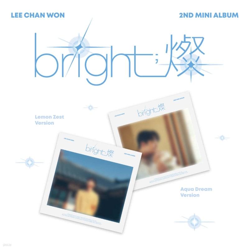 

Lee Chan-won - 2nd Mini Album: bright;Can [Lemon Zest Ver.]