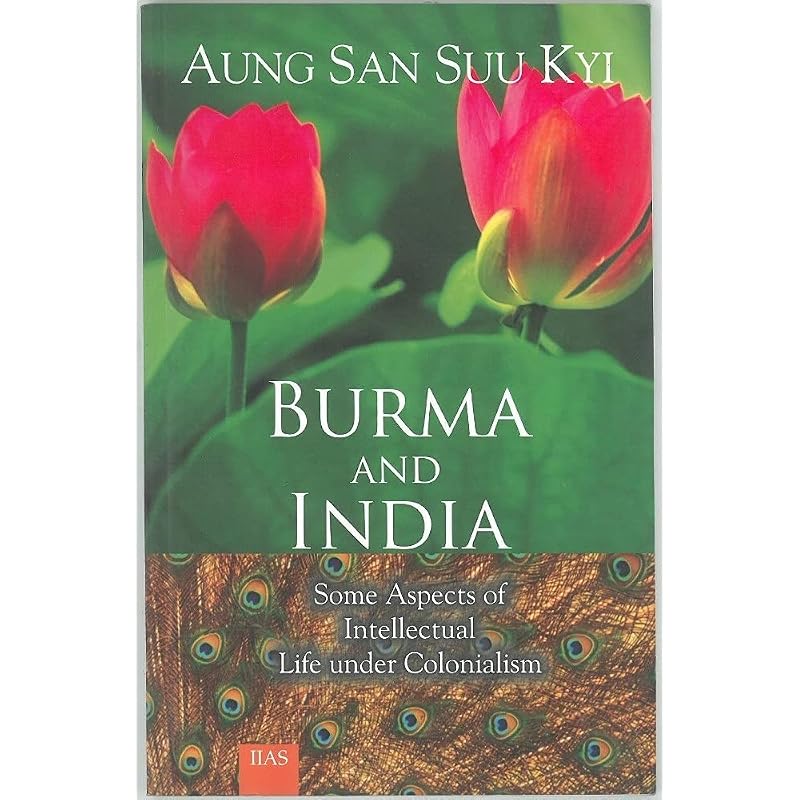 Burma And India: Some Aspects Of Intellectual Life Under Colonialism