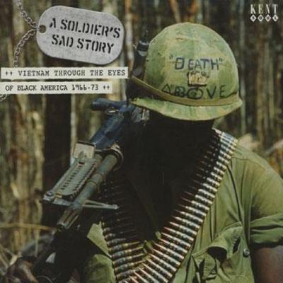 CD VARIOUS - A Soldier's Sad Story: Vietnam Thro CDKEND226 Kent 1966 UK Soul/Funk