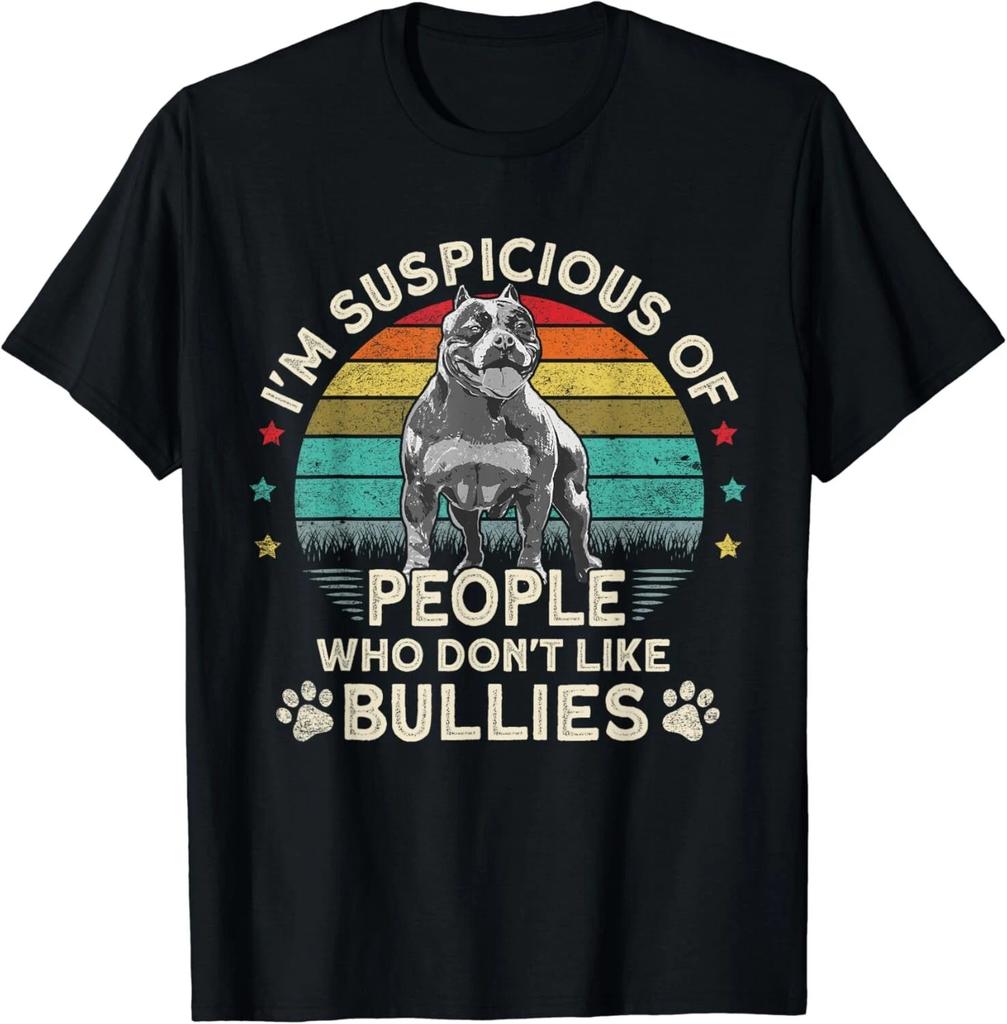 Bully XL Pitbull Suspicious of People Without American Bully Gift Unisex T-Shirt