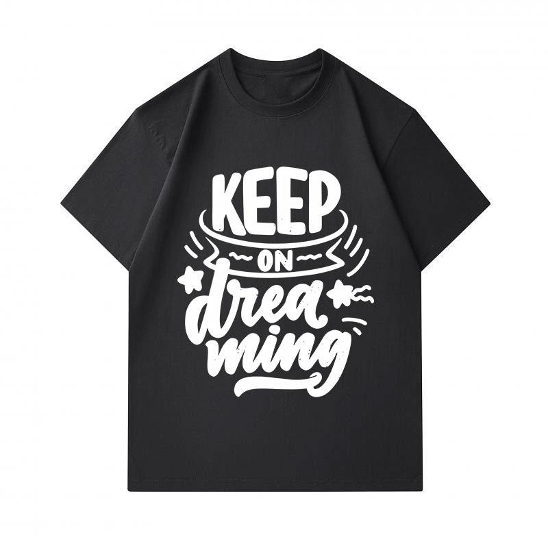 Men's 100% Cotton Crew Neck Short Sleeve T-Shirt, Keep On Dreaming Inspirational Letter Graphic Casual Soft Breathable Tee Top For Daily Wear