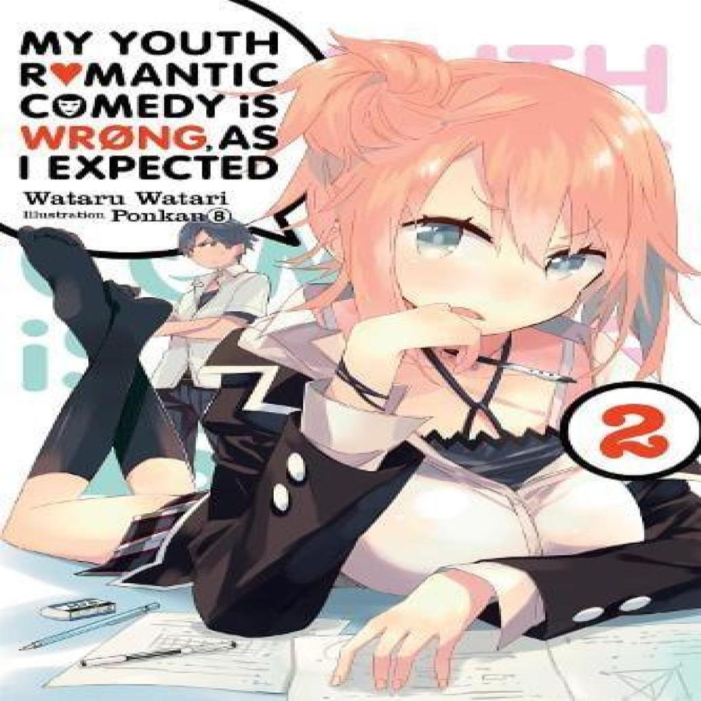 My Youth Romantic Comedy Is Wrong As I Expected Vol. 2 Novel by Wataru Watari Paperback Book 9780316396011