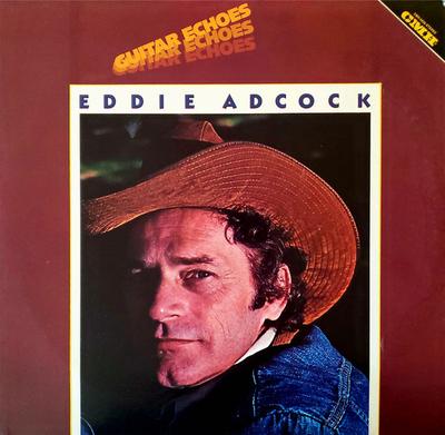 LP Record EDDIE ADCOCK  Guitar Echoes CMH6236 CMH Records 1979 US CountryFolk Used