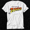 Don't Call Me Junior Raiders Of Lost Ark Indiana Jones Best Seller T Shirt 471