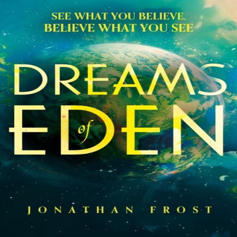 Dreams of Eden by Jonathan Frost Paperback Book 9781836281009
