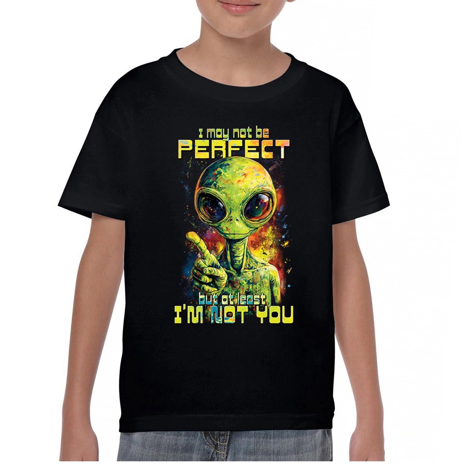Not Perfect but at Least Not You Youth kids boys T-Shirt Funny Alien UFO Humor Kids 120