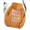 Don'T Worry, Be Happy Funny Printing Hoody Women Personality Warm Hoodie Fashion Pullovers Hip Hop Warm Hoody Female