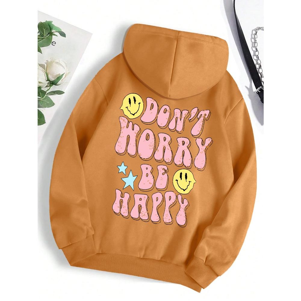Don'T Worry, Be Happy Funny Printing Hoody Women Personality Warm Hoodie Fashion Pullovers Hip Hop Warm Hoody Female