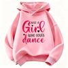 Y2K "Just a Girl Who Likes To Dance" Print Hoodie for Girls - Autumn/Winter Sweatshirt