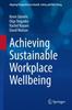 The Achieving Sustainable Workplace Wellbeing Book