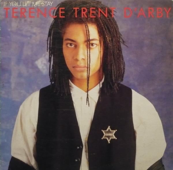 12inch Record TERENCE TRENT DARBY  If You Let Me Stay 12CXP07450 COLUMBIA 1987 Canada Pop Used