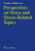 The Perspectives On Stress and Stress-Related Topics Book
