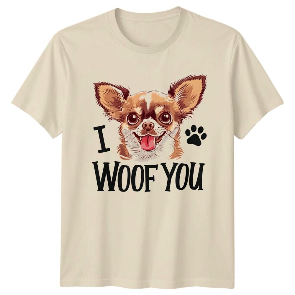 I Woof You Chihuahua Dog Pet TShirt Birthday Gift For Him And Her