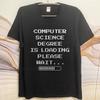 Casual summer Man tshirt Computer Science Degree Is Loading Please Wait Short Sleeve Soft Oneck Tee shirt cotton teeshirt
