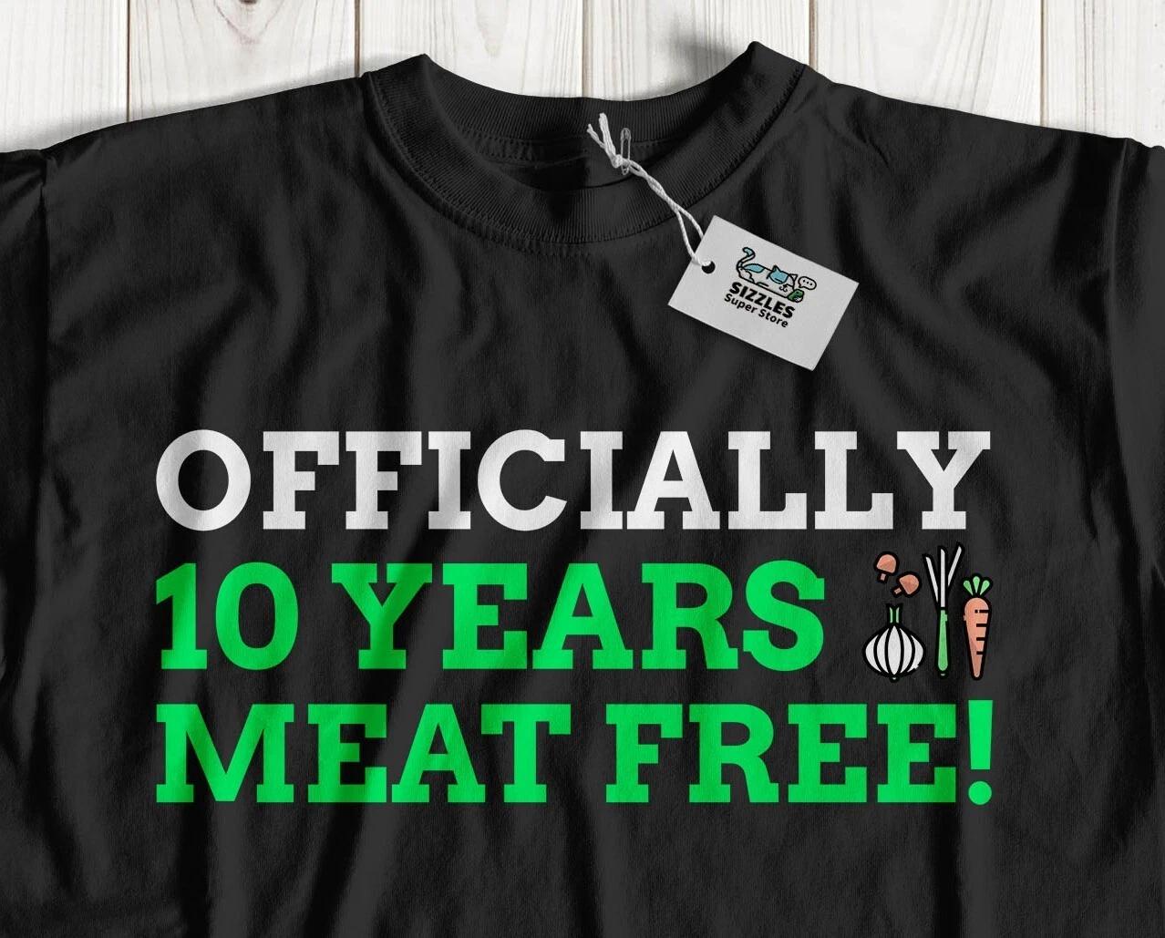 Officially 10 Years Meat Free! Unisex Funny Vegetarian T-Shirt Vegan Anniversary M
