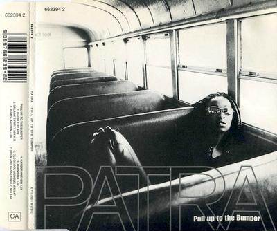 CD PATRA - Pull Up To The Bumper 6623942 550 Music 1995 UK Dance & Electronica Used