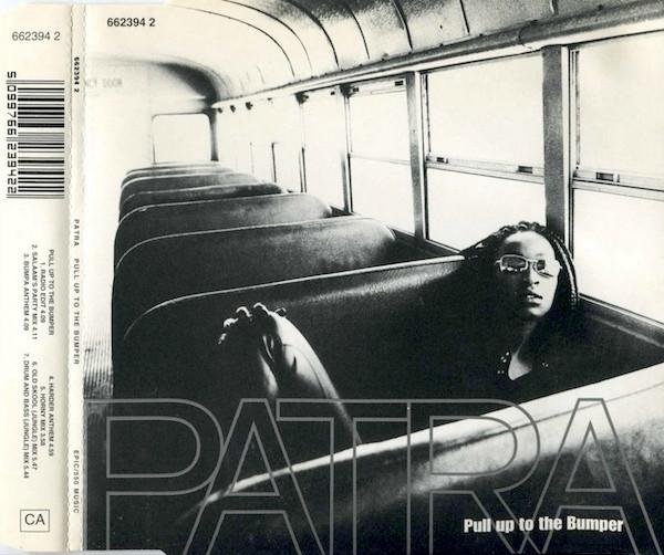CD PATRA - Pull Up To The Bumper 6623942 550 Music 1995 UK Dance & Electronica Used