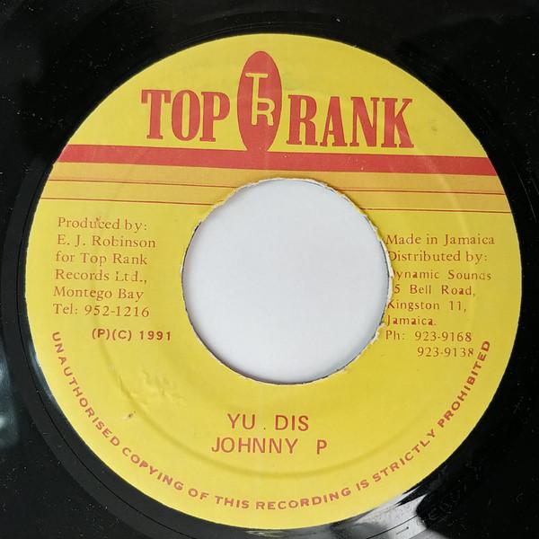 

7inch Record JOHNNY P Yu Dis NONE Top Rank 1991 Jamaica Reggae Ska Dub Used