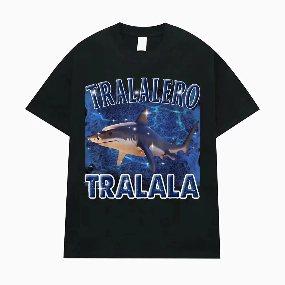 Tralalero Tralala Funny Shark Meme T-shirt Gifts Men Women's Fashion Gothic Vintage T-shirts Casual Humor T Shirt