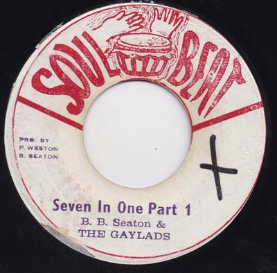 7-Zoll-Schallplatte BB. SEATON, GAYLADS - Seven In One Part 1 / Seven In One  none Soul Beat 1972 Jamaika Reggae, Ska & Dub Gebraucht