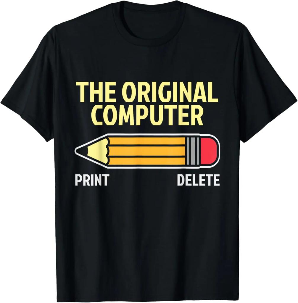 The Original Computer Funny Sarcastic Programmer Pencil Gift T-Shirt Custom Printed Graphic T Shirts Unisexs Clothing Camiseta