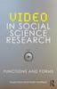 The Video In Social Science Research : Functions and Forms Book