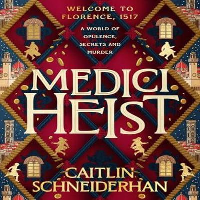 Medici Heist by Caitlin Schneiderhan Paperback Book 9780349125404