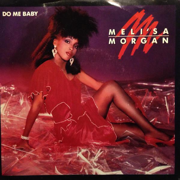 

7inch Record MELISA MORGAN Do Me Baby B5523 Capitol Records 1985 Canada SoulFunk Used