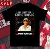 All I Want For Christmas Is JIMMY BUFFETT Merry Christmas T-shirt TMB4164