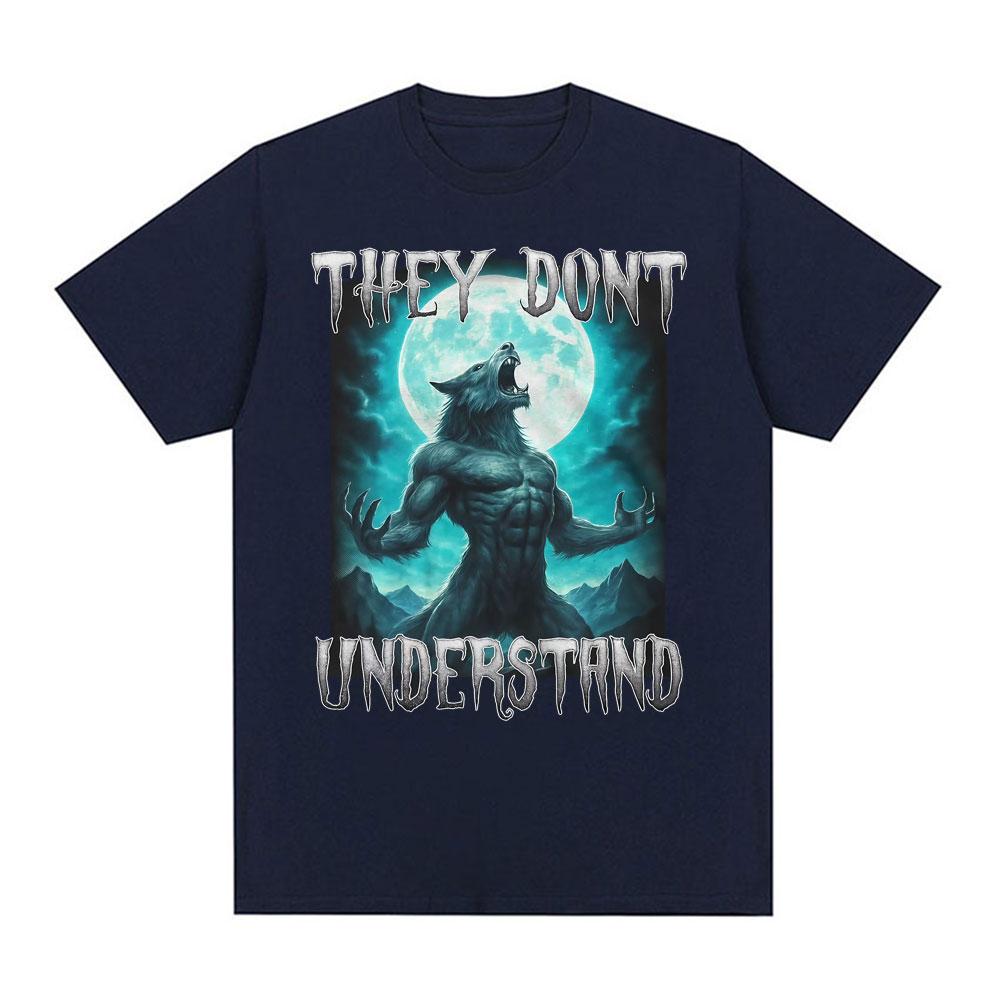 

They Dont Understand Alpha Wolf Tshirt Funny Meme Graphic T Shirts Unisex Women Gothic Retro Short Sleeve T Shirt Tops Streetwear S