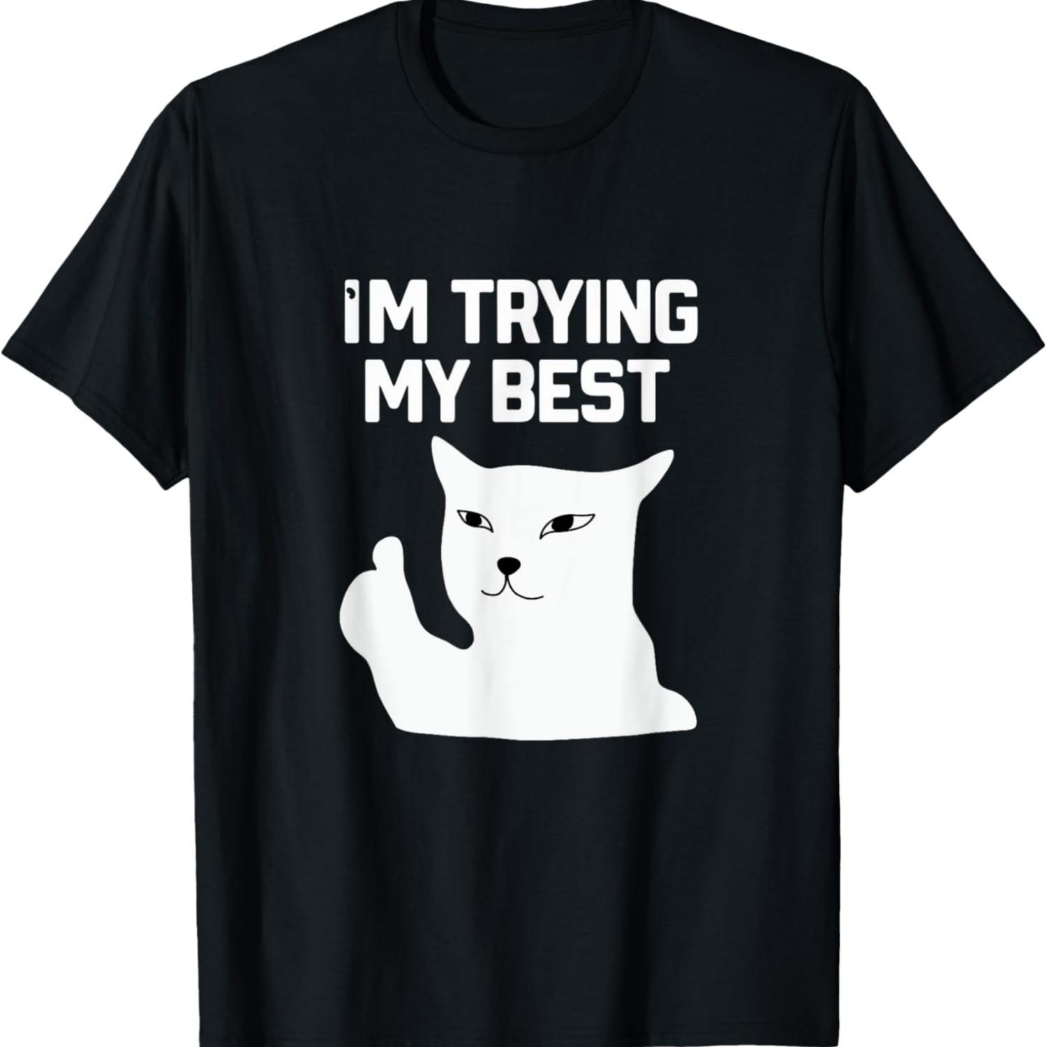 I m Trying My Best Funny Cat Meme T-Shirt for Men Women Kids S чёрный