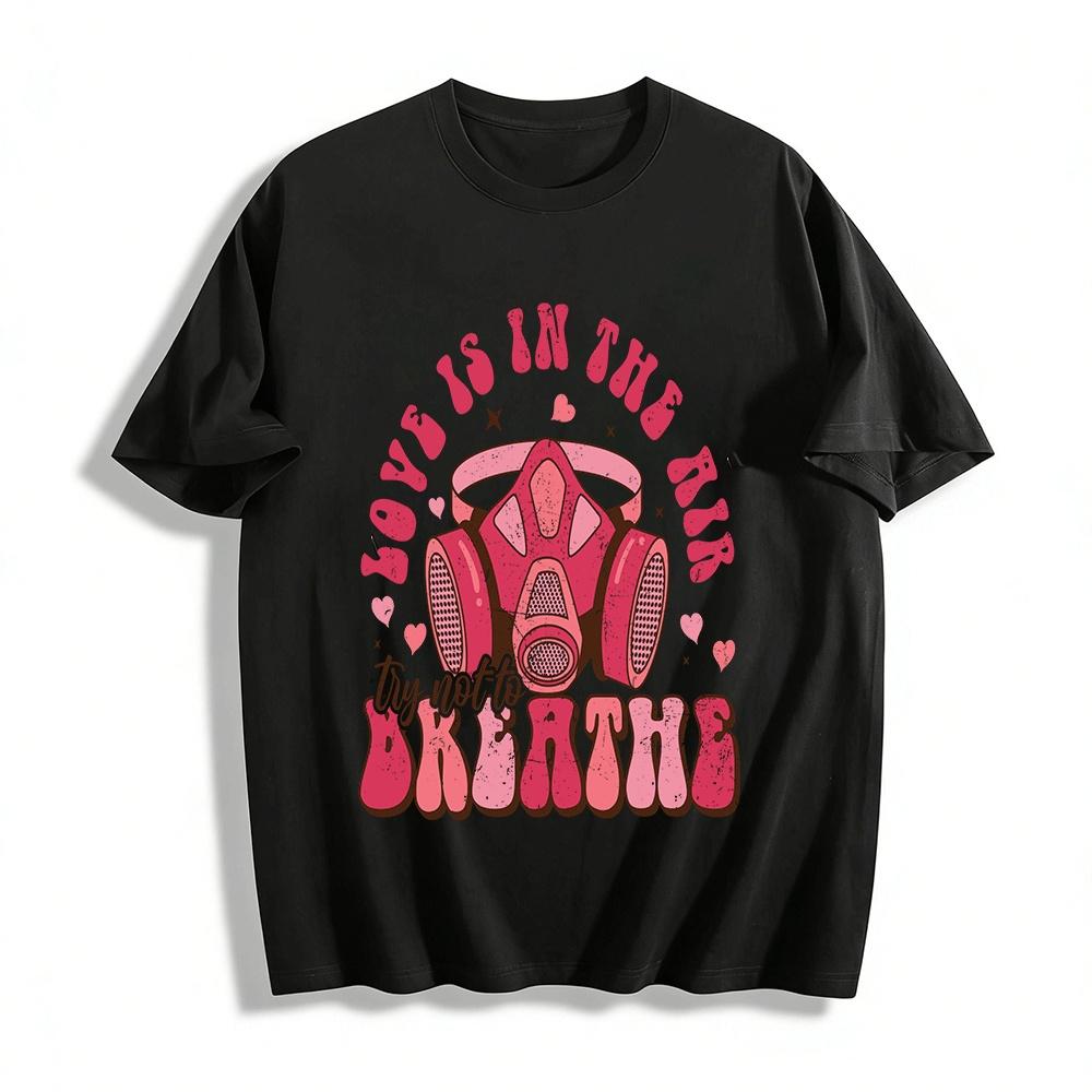 Love Is In The Air Try Not To Breathe Graphic Top Pure cotton T-shirt XXS