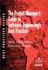 The The Project Manager's Guide To Software Engineering's Best Practices Book