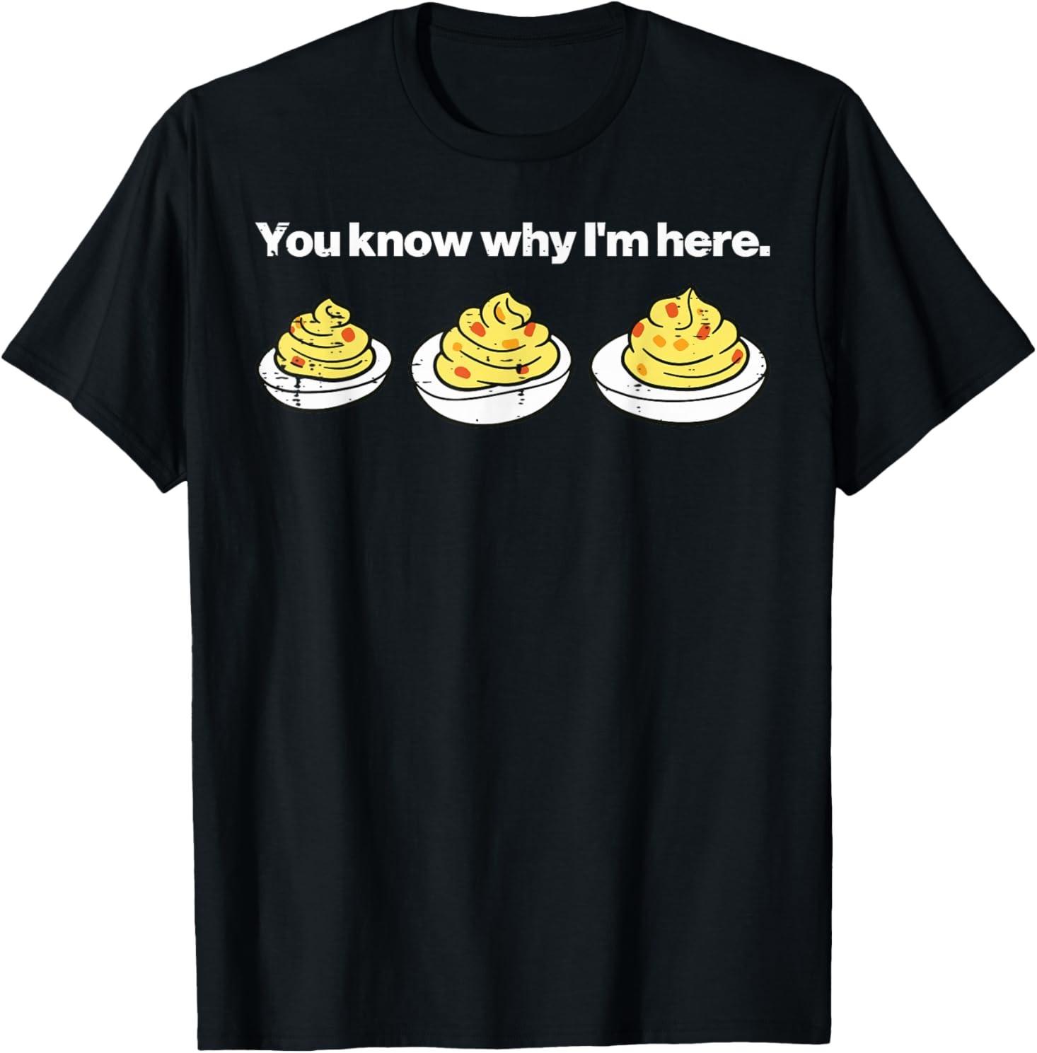 Deviled Eggs You Know Why Im Here Thanksgiving Men Women Kid T-Shirt Mens Womens Tees Top M