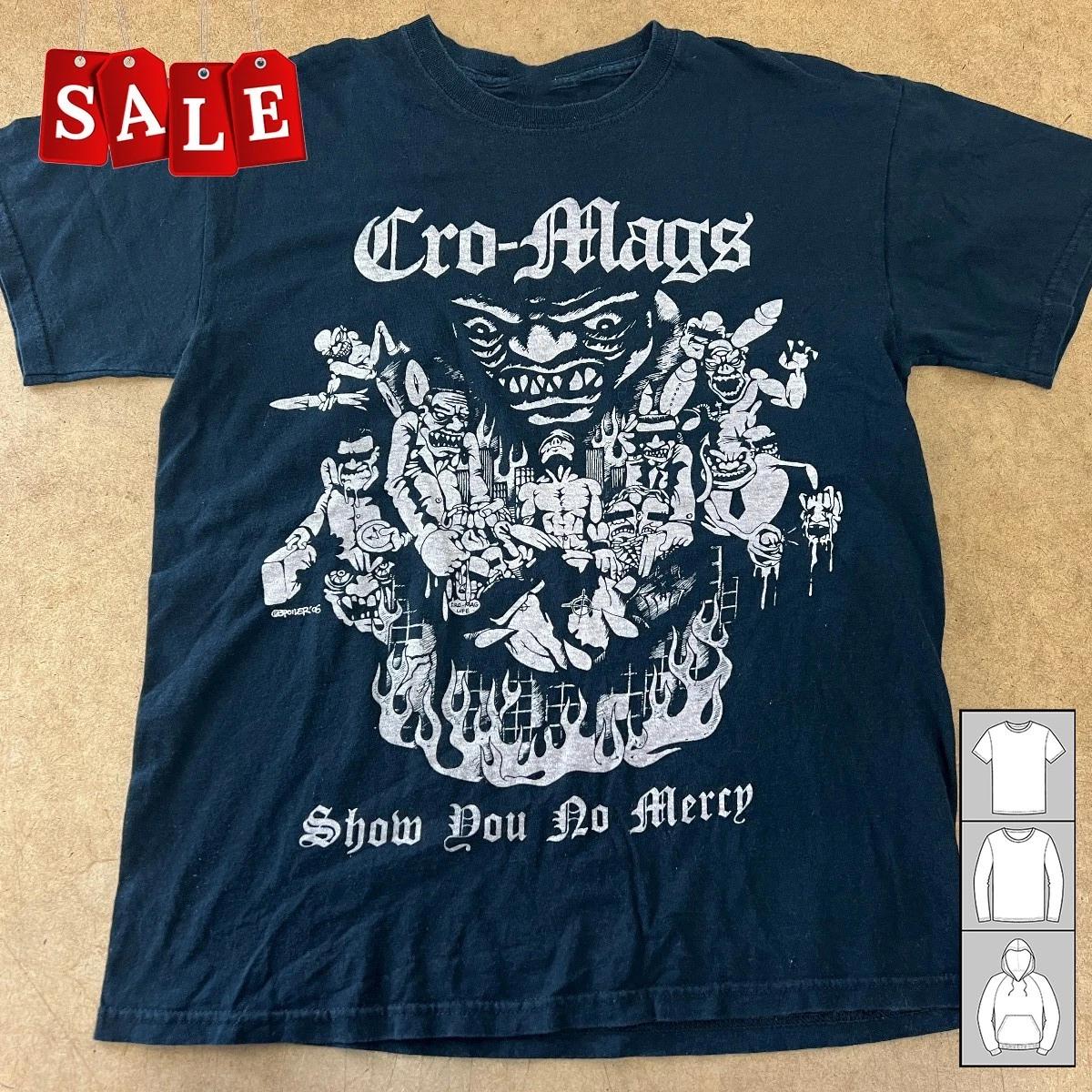 New Cro-Mags Show You No Mercy Gift For Fans Unisex S-5XL Shirt OS257 XL