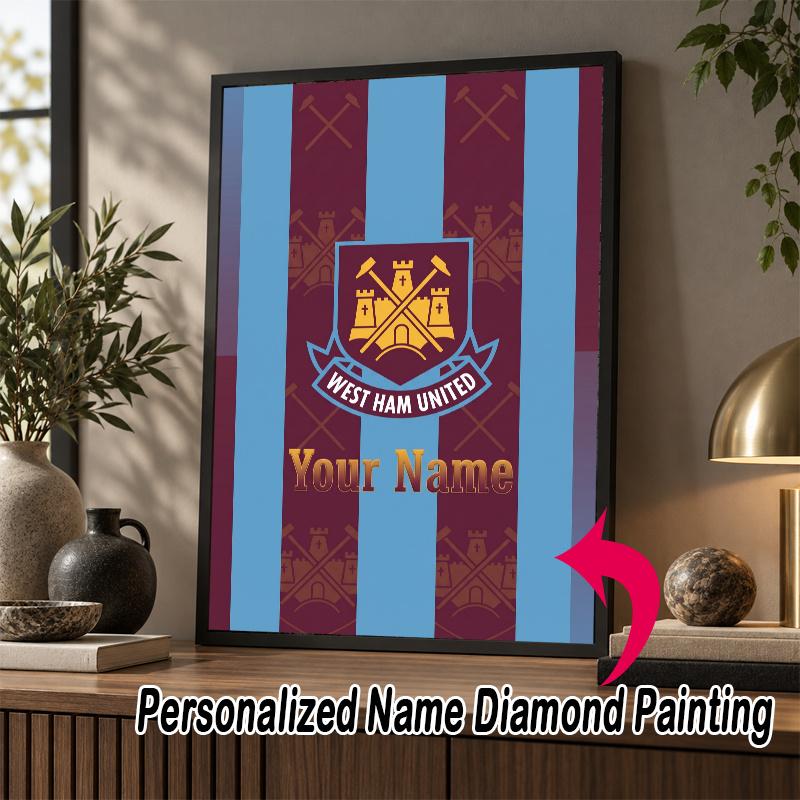 Custom Name West Ham United FC 5D Diamond Painting Personalized Full Drill Diamond Art Kit Gift