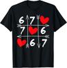 Six Seven 67 Funny Meme Valentines Day Heart Unisex T-Shirt