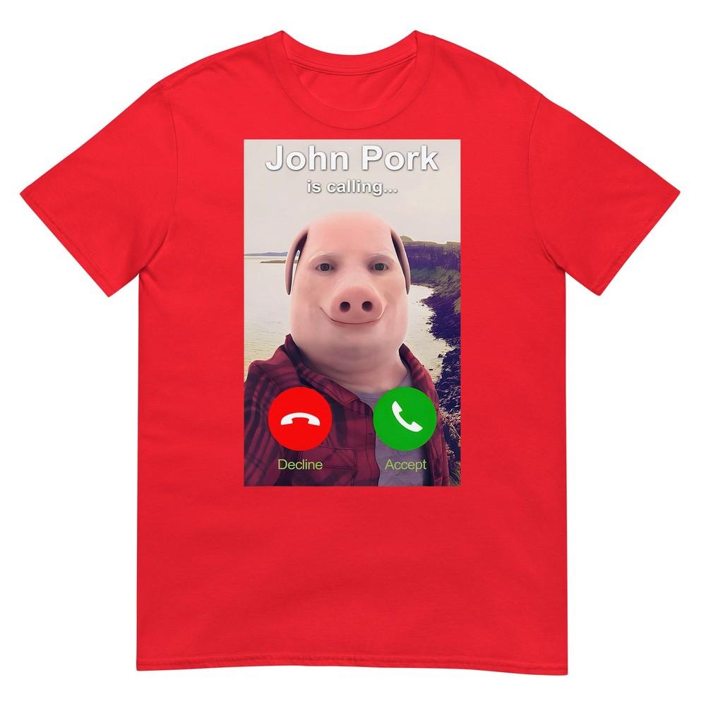 John Pork Is Calling Shirt Tshirt S