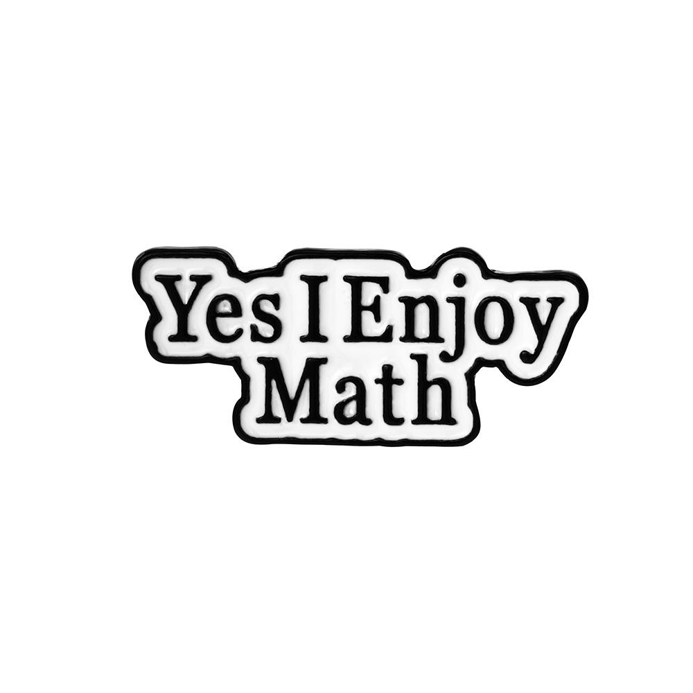 

Funny Letter Formula Design Enamel Brooches Pharmagist I ll Be Awake For You Yes I Enjoy Math Pins Back To School Badge