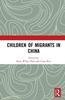 Kniha Children of Migrants In China