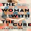 The Woman with the Cure by Lynn Cullen Paperback Book 9780593438060