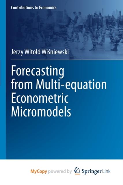 Buch Forecasting from Multi-equation Econometric Micromodels