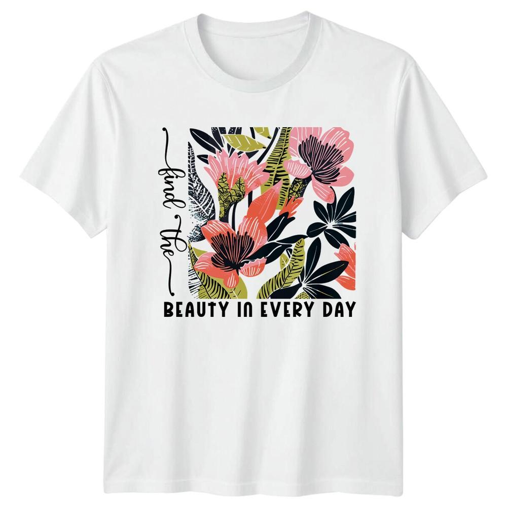 Find The Beauty In Every Day Floral Lake Nature TShirt S