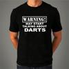 Warning May Start Talking About Darts Funny Hobby Graphic Men Women T-Shirt