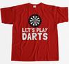 Let's Play Darts With Dartboard Mens T-Shirt
