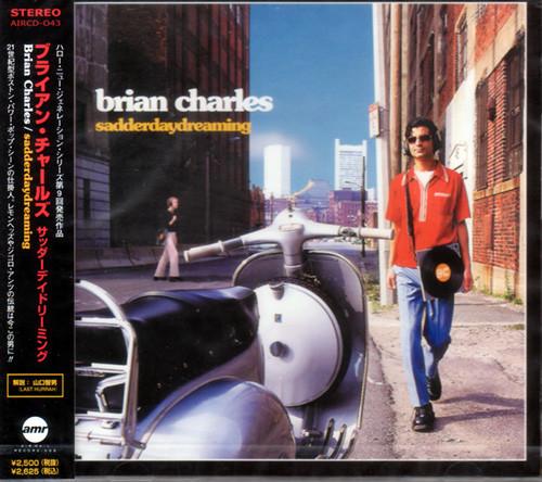 

CD BRIAN CHARLES - Sadderdaydreaming AIRCD043 Air Mail Record 2002 Japan ObiRock Used