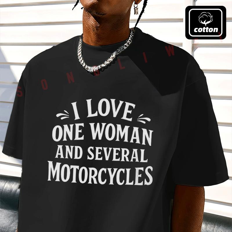 I Love One Woman And Several Motorcycles Men's T Shirt Casual Mens Cotton Round Neck Short Slee